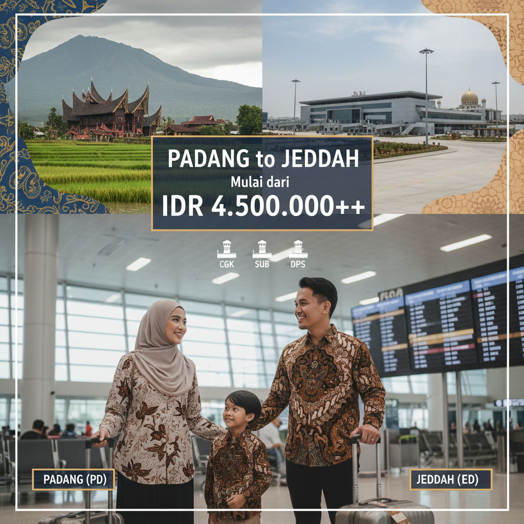 Tiket Padang ke Jeddah (PDG-JED) — Maskapai, Harga IDR, Jadwal Umroh 2026
